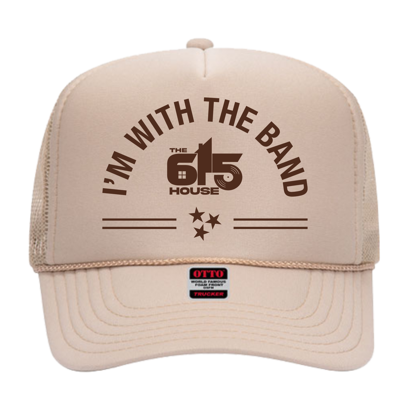 THE 615 HOUSE - I'm With The Band Hat: Khaki