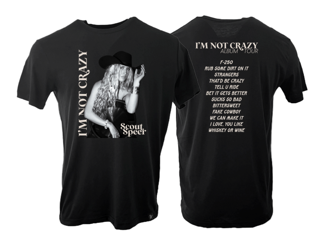 Scout Speer - I’m Not Crazy - Album Tour Tee