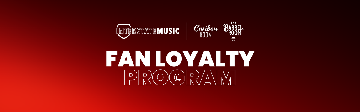 Fan Loyalty Program – Interstate Music
