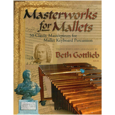 Row-Loff Masterworks For Mallets, Transcribed & Arranged by Beth Gottlieb (1017)